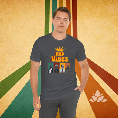 Dad Vibes Fathers Day Unisex Jersey Short Sleeve Tee